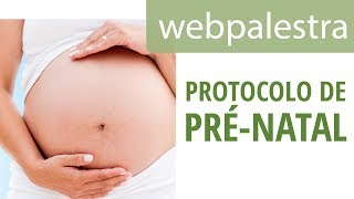 Webpalestra  Protocolo de prénatal [upl. by Melburn]