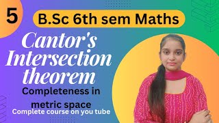 BSc 6th sem Maths  Cantors intersection theorem  By Jyoti Chaudhary ✍️✍️ [upl. by Anaiek]