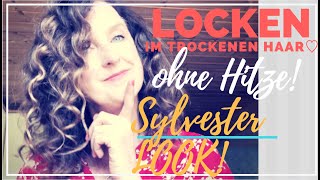 Locken ohne Hitze🥳 Sylvester Look 🎉Fab4tystyle [upl. by Chryste]