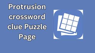 Protrusion crossword clue Puzzle Page [upl. by Forcier]