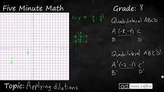 8th Grade Math Applying Dilations [upl. by Androw]