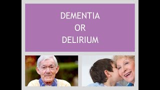 Dementia and Hospital Delirium [upl. by Lebazi]