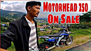 Bike On Sale  Motorhead 250 ll Pundu Tamang Vlogs ✌️ [upl. by Spillar]