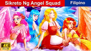 Sikreto Ng Angel Squad 👸 Secret Of The Angel Squad in Filipino 🌜 WOAFilipinoFairyTales [upl. by Lonny]