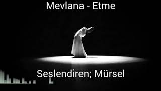 Mevlana  Etme [upl. by Tillman]