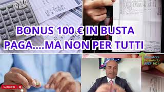 Cos’è e a chi spetta il BONUS 100 € in busta paga Quali limitazioni educazionefinanziaria [upl. by Cicily719]