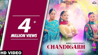 Anmol Gagan Maan  CHANDIGARH Full Video [upl. by Malik]