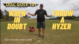 WHY A HYZER THROW IS THE THROW  DISC GOLF 101 [upl. by Griselda717]