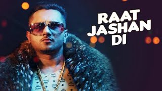 Raat Jashan Di Video Song  ZORAWAR  Yo Yo Honey Singh Jasmine Sandlas Baani J  TSeries [upl. by Aicnelav]