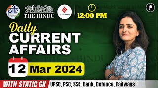 12 March Current Affairs 2024  Daily Current Affairs  Current Affairs Today [upl. by Laurentium]