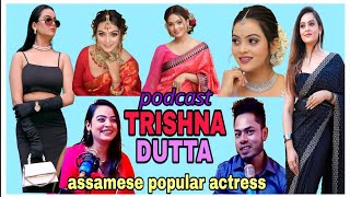 trishna dutta popular actress podcast [upl. by Norvun276]