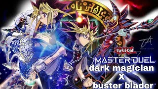 Deck dark magician x buster blader yami amp yugi decks YuGiOh Master Duel [upl. by Ssidnak747]