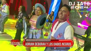 ADRIAN Y LOS DADOS NEGROS  VIDAY  SALAY 2024 DJ TATO AVENDAÑO 2024 [upl. by Ahsyat]