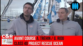 Transat Jacques Vabre 2023  Avant Course ATréhin et G Riou Class40 Project Rescue Ocean [upl. by Ringsmuth]