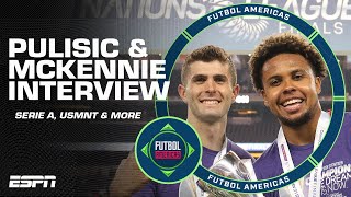 Pulisic amp McKennie EXCLUSIVE Playing in Serie A friendship USMNT in Europe amp more  ESPN FC [upl. by Arramas]