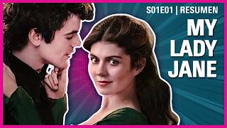 My Lady Jane 1x01  ROMANCE FANTASÍA y REALEZA  RESUMEN Prime Video [upl. by Miza]