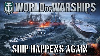 World of Warships  Ship Happens Again [upl. by Yecnahc987]