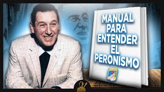 Manual para entender el PERONISMO  40 CLAVES [upl. by Eizeerb]