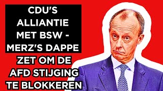 🔴De alliantie van CDU met BSW  Merzs gedurfde zet om de opkomst van AfD te blokkeren [upl. by Elroy]