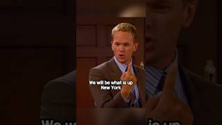 We will be what is up New York  How I Met Your Mother himym [upl. by Ativ]