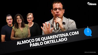 ALMOÇO DA QUARENTENA  COM PABLO ORTELLADO [upl. by Nabois]