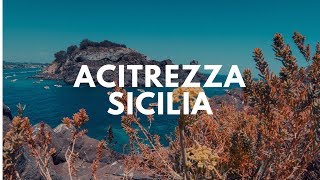 Viaggio ad Acitrezza Sicilia [upl. by Lenna]