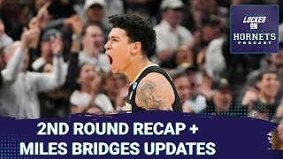 Charlotte Hornets 2nd round NBA Draft recap PLUS Will the Hornets make Miles Bridges a priority [upl. by Abrams]