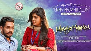 Enna Nadanthalum  Meesaya Murukku Music Video  Hiphop Tamizha  Sundar C  Avni [upl. by Weinert]