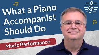 What a Piano Accompanist Should Do  Music Performance [upl. by Abigail789]