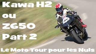 LE MOTO TOUR POUR LES NULS ►KAWA H2 ou Z 650 ► 2nd Part  by Lolo Cochet ► English Subs [upl. by Genaro]