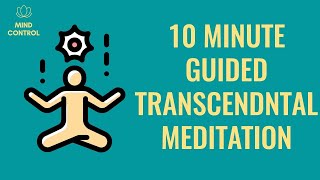 TRANSCENDENTAL Guided Meditation 10 Minutes [upl. by Gan883]