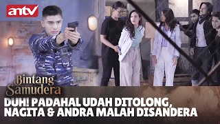 Kapten Bintang Datang Misi Penyelamatan Nagita dan Andra  Bintang Samudera ANTV Eps 10  55 [upl. by Pol]