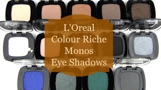 LOreal Colour Riche Eye Shadows Live Swatches amp Review [upl. by Kuster]