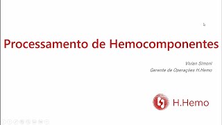 PROCESSAMENTO DE HEMOCOMPONENTES [upl. by Gaves]