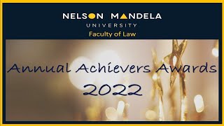 Faculty of Law at Nelson Mandela University  Annual Achievers Awards 2022 [upl. by Spatola]