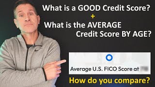 What is a GOOD Credit Score in 2024 Whats the Average Credit Score Overall amp By Age  Generation [upl. by Hillell795]