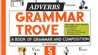 chapter 7 ADVERBS class 5 grammar trove [upl. by Dnomder]