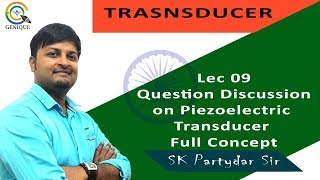 Lec 09 Question Discussion on Piezoelectric Transducer [upl. by Beattie159]