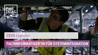 Ausbildung  Fachinformatikerin für Systemintegration  CEVA Logistics [upl. by Ahselet]