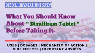 Disulfiram Tablet Uses Dosage Mechanism of Action Side Effects amp Important Tips [upl. by Elleraj]