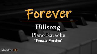 Forever  Female version  Hillsong Piano Karaoke [upl. by Silisav]