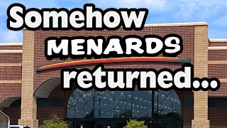 Somehow Menards returned [upl. by Converse]