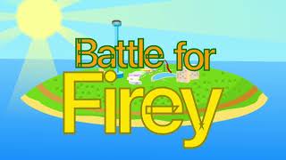 Battle For Firey Intro [upl. by Eatnoid]