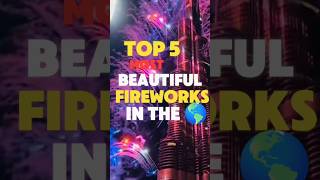 Top 5 most BEAUTIFUL FIREWORKS in the world [upl. by Idnyl608]