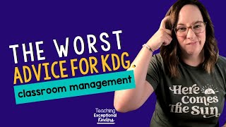 This is the WORST Kindergarten Classroom Management Advice and what to do instead [upl. by Kwapong]