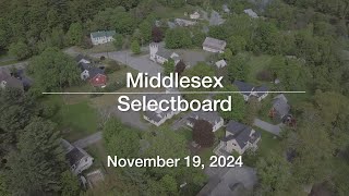 Middlesex Selectboard  November 19 2024 MSB [upl. by Hsepid]