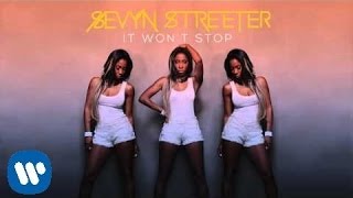 Sevyn Streeter  It Wont Stop Official Audio [upl. by Bryce]