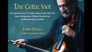 La Viole Celtique The Gander in the Pratie Hole Jordi Savall [upl. by Anniahs195]