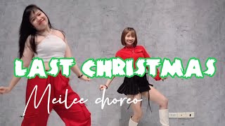 Last Christmas  Ariana Grande  Meilee choreo [upl. by Verda444]