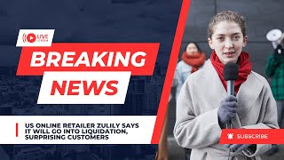 🚀🔥US Online Retailer Zulily Says It Will Go Into Liquidation Surprising Customers 🚀🔥 [upl. by Soule]